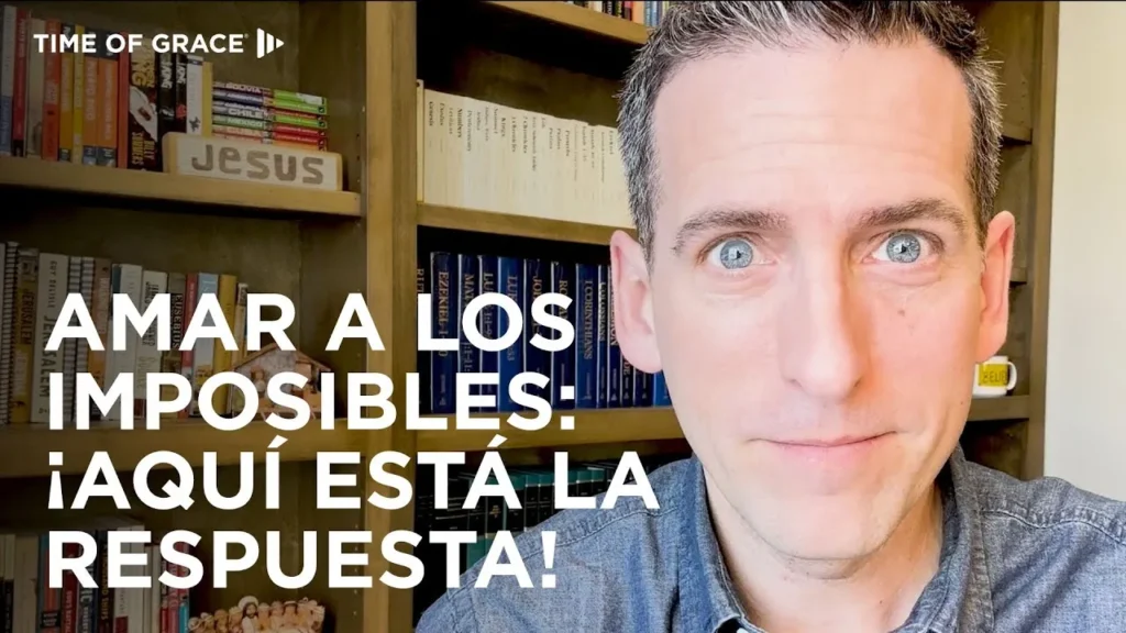 Cómo amar a las personas difíciles de amar