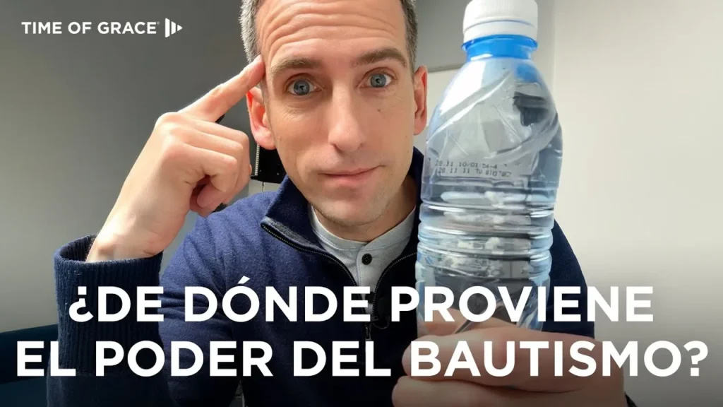 El Poder del Bautismo: ¿De dónde proviene?