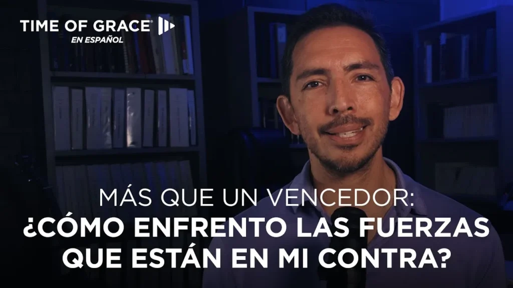 Más que un vencedor ¿Cómo enfrento las fuerzas que están en mi contra?