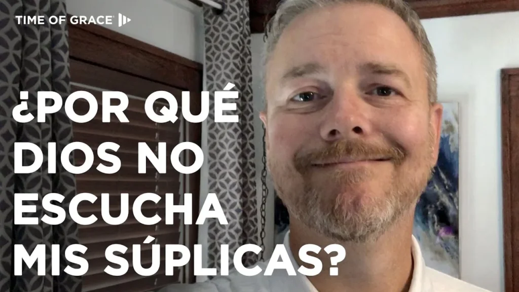 ¿Por qué Dios no escucha mis súplicas?